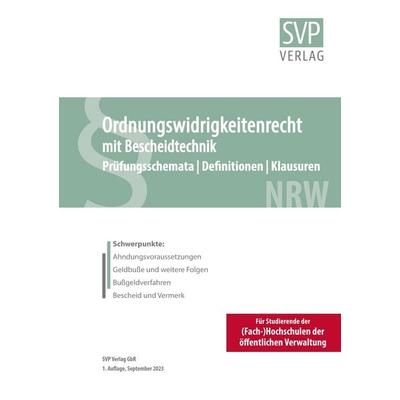 Ordnungswidrigkeitenrecht mit Bescheidtechnik, Taschenbuch von , Verlag SVP, 978-3-9825934-0-1