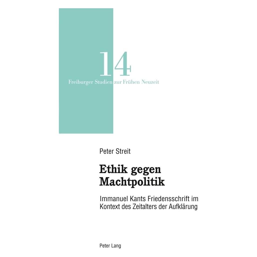Peter Lang Ethik gegen Machtpolitik (Deutsch, Softcover, Peter Streit) (56027095)