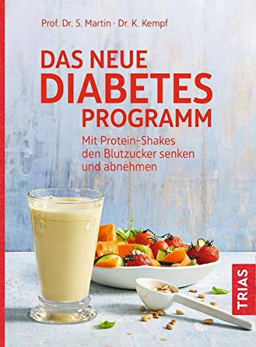 Stephan Martin - Das neue Diabetes-Programm: Mit Protein-Shakes den Blutzucker senken und abnehmen - Preis vom 07.10.2026 11:45:10 h