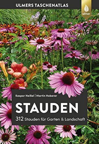 Kaspar Heißel - Stauden: 312 Stauden für Garten und Landschaft - Preis vom 07.10.2026 11:45:10 h