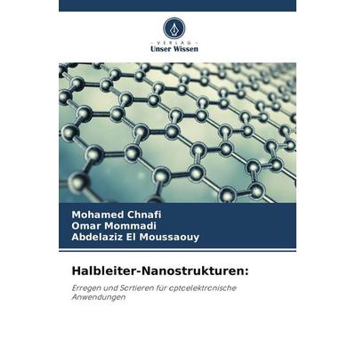 Halbleiter-Nanostrukturen:, Taschenbuch von Mohamed Chnafi,Omar Mommadi,Abdelaziz El Moussaouy, Verlag Unser Wissen, 978-620-4-74545-9