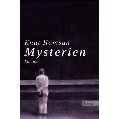 Mysterien, Taschenbuch von Knut Hamsun, List Taschenbuch, 978-3-548-60884-6