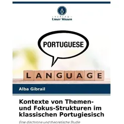 Kontexte von Themen- und Fokus-Strukturen im klassischen Portugiesisch, Sprachbücher von Alba Gibrail