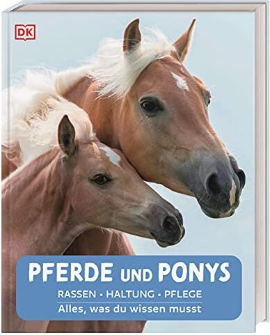 Pferde und Ponys: Rassen, Haltung, Pflege: Alles, was du wissen musst - Preis vom 13.10.2026 11:25:28 h