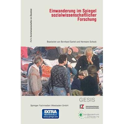 Einwanderung im Spiegel sozialwissenschaftlicher Forschung, Taschenbuch von Bernhard Santel,Hermann Schock, VS Verlag für Sozialwissenschaften,