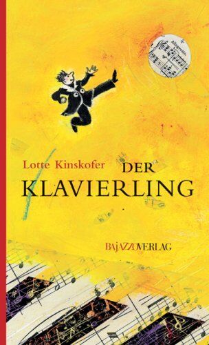 Lotte Kinskofer - Der Klavierling: Neuausgabe - Preis vom 11.10.2026 03:10:56 h