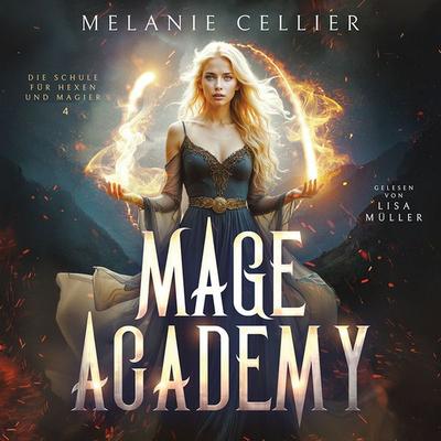 Mage Academy 4 - Die Schule der Hexen und Magier - Melanie Cellier, Audio, 4069828303140