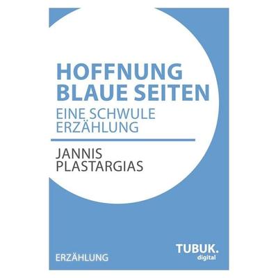Hoffnung Blaue Seiten, Taschenbuch von Jannis Plastargias, GRIN, 978-3-95595-003-3