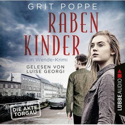 Rabenkinder - Ein Wende-Krimi - Grit Poppe, Audio, 9783754006542