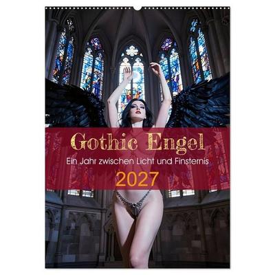 Gothic Engel (Wandkalender 2027 DIN A2 hoch), CALVENDO Monatskalender