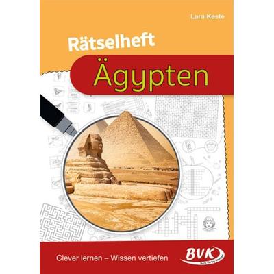 Rätselheft Ägypten, Geheftet von Lara Keste, BVK Buch Verlag Kempen GmbH, 978-3-96520-307-5