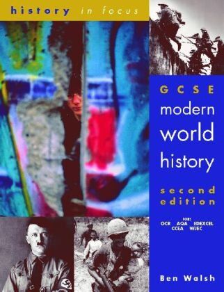 Ben Walsh - GCSE Modern World History: Student's Book (History in Focus) - Preis vom 10.10.2026 11:48:34 h