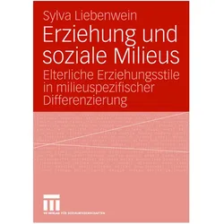 Erziehung und soziale Milieus, Fachbücher von Sylva Liebenwein