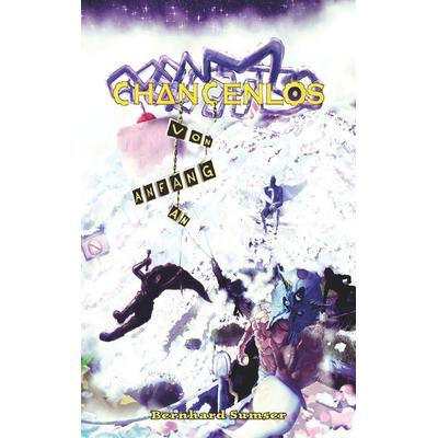 Chancenlos, Taschenbuch von Bernhard Sumser, Buchschmiede, 978-3-99139-312-2
