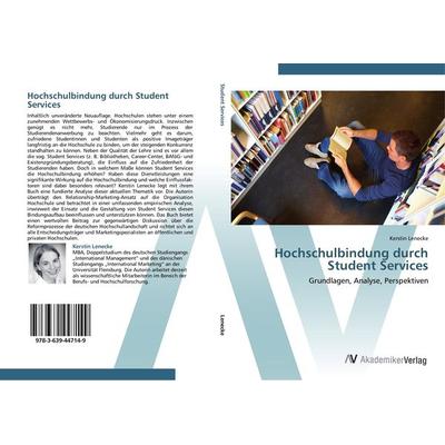 Hochschulbindung durch Student Services, Taschenbuch von Kerstin Lenecke, AV Akademikerverlag, 978-3-639-44714-9