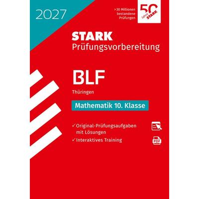 STARK Mathematik 10. Klasse - BLF Gymnasium 2027 Thüringen - Prüfungsvorbereitung, Set von , Stark Verlag GmbH, 978-3-8490-6798-4