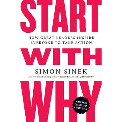 Start with Why, Taschenbuch von Simon Sinek, Penguin LLC US, 978-1-59184-644-4