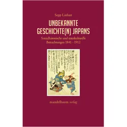 Unbekannte Geschichte(n) Japans, Fachbücher von Sepp Linhart