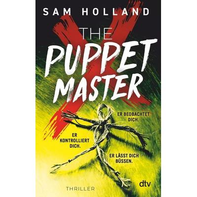 The Puppet Master, Taschenbuch von Sam Holland, dtv, 978-3-423-22124-5