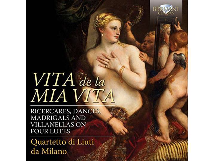 Quartetto Di Liuti Da Milano - Vita De La Mia Vita