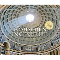 Was Sie schon immer über die römischen Ingenieure wissen wollten, Fachbücher von Klaus Grewe
