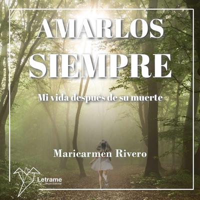 Amarlos siempre - Maricarmen Rivero, Audio, 9788410689541