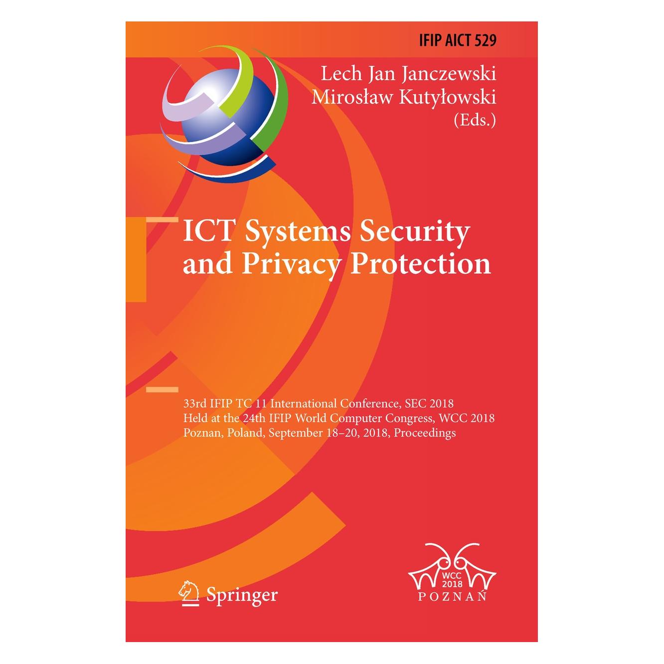 Springer ICT Systems Security and Privacy Protec (Englisch, Hardcover, Lech Jan Janczewski, Miroslaw Kutylowski) (9783319998275)