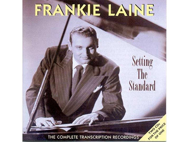 Frankie Laine - Setting The Standard: Complete Tran