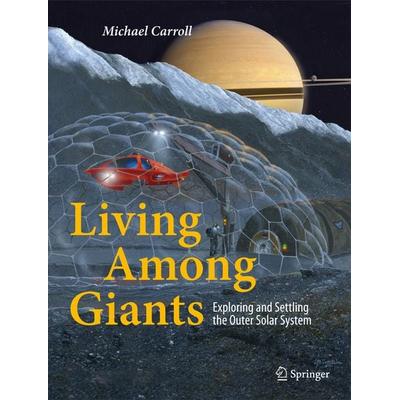 Living Among Giants, Gebundene Ausgabe von Michael Carroll, Springer, 978-3-319-10673-1