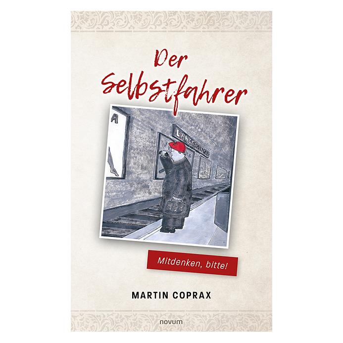 Novum Der Selbstfahrer (Deutsch, Softcover, Martin Coprax) (56822062)