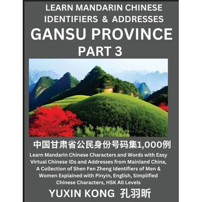 Gansu Province of China (Part 3), Taschenbuch von Yuxin Kong, YuxinKong