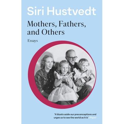 Mothers, Fathers, and Others, Taschenbuch von Siri Hustvedt, Hodder And Stoughton, 978-1-5293-7671-5