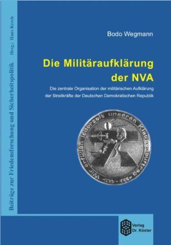 Bodo Wegmann - Die Militäraufklärung der NVA - Preis vom 30.09.2026 09:01:18 h