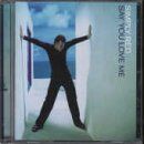 Simply Red - Say You Love Me/ - Preis vom 17.10.2026 19:25:27 h