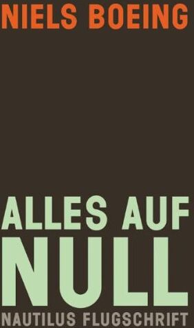 Niels Boeing - Alles auf Null: Gebrauchsanweisung für die Wirklichkeit - Preis vom 15.10.2026 23:06:25 h