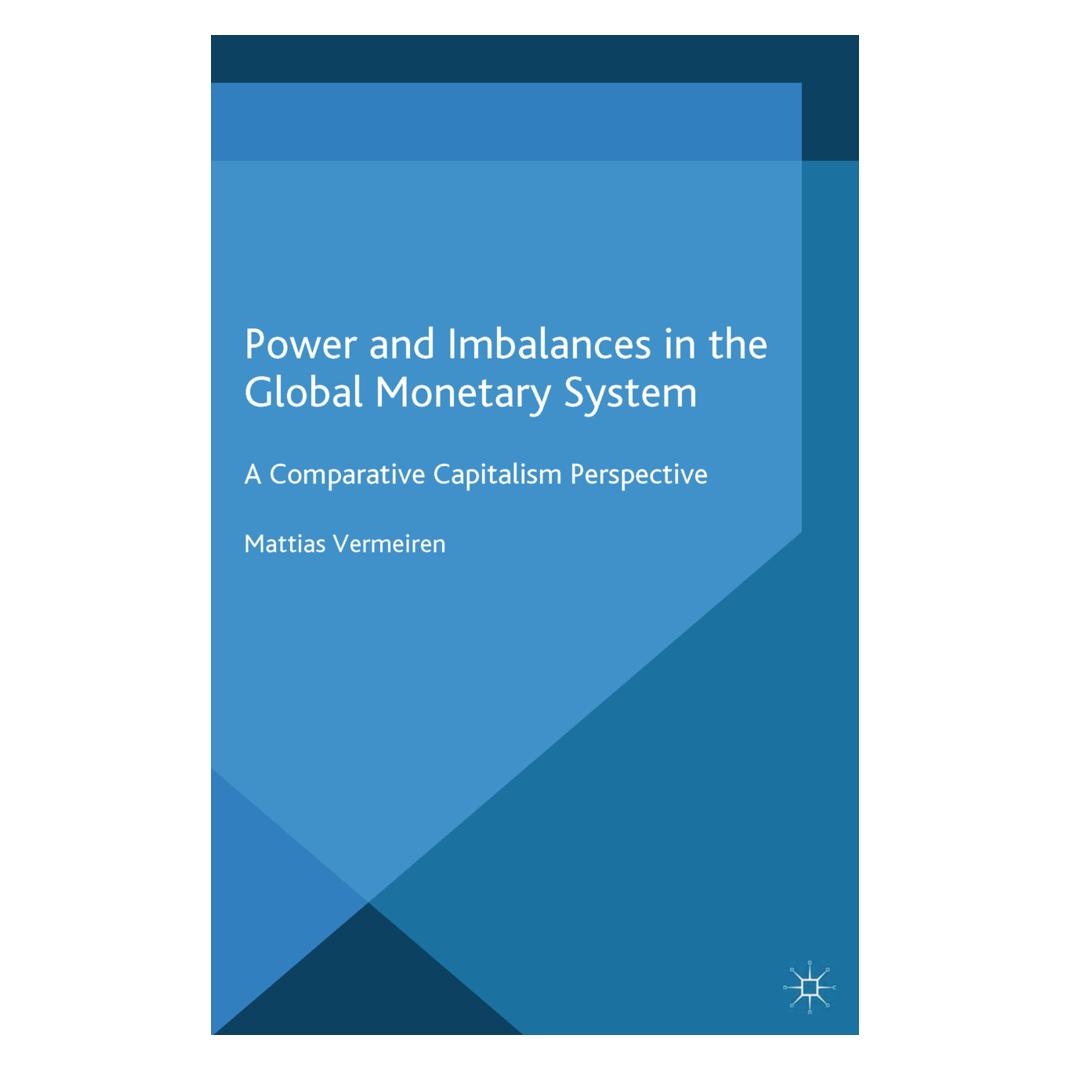 Springer Power and Imbalances in the Global Monetary System (Englisch, Softcover, M. Vermeiren) (55819037)