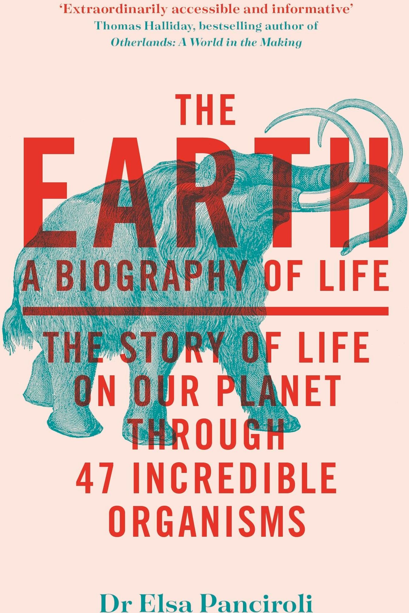The Earth: A Biography of Life: The Story of Life On Our Planet through 47 Incredible Organisms - Preis vom 09.10.2026 07:28:09 h