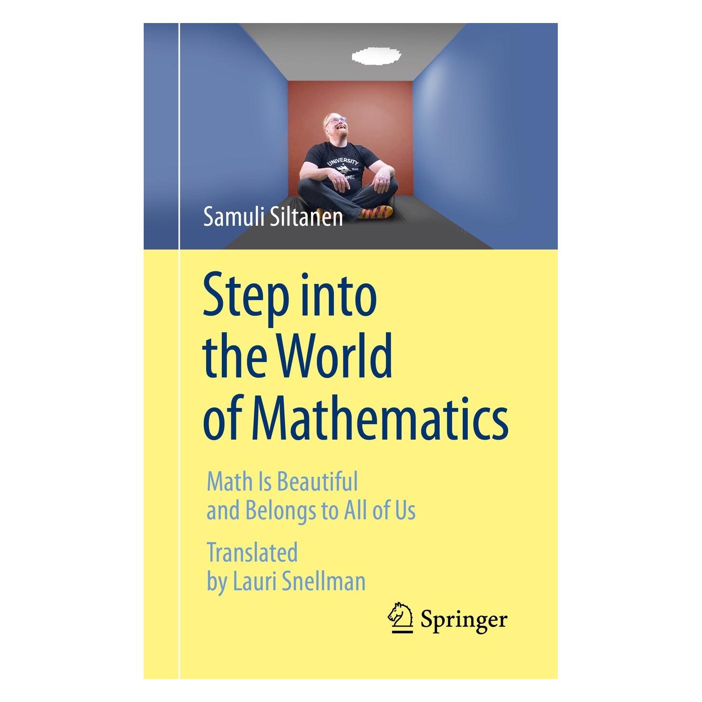 Springer Step into the World of Mathematics (Englisch, Hardcover, Samuli Siltanen) (9783030733421)