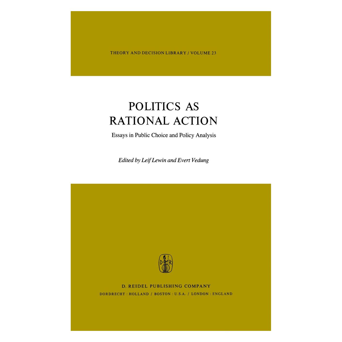 Springer Politics as Rational Action (Englisch, Hardcover, Evert Vedung, Leif Lewin) (9789027710406)