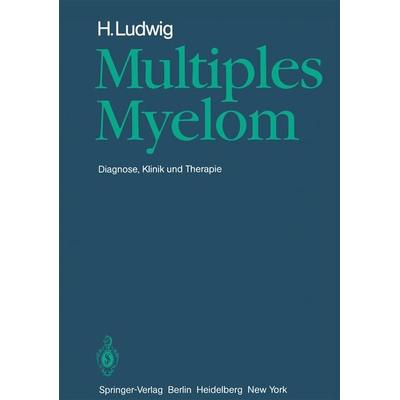 Multiples Myelom, Taschenbuch von H. Ludwig, Springer Berlin, 978-3-642-68769-3