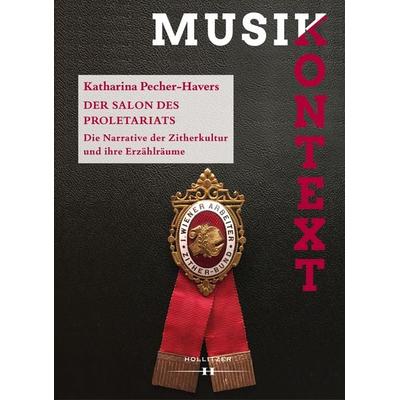 Der Salon des Proletariats, Gebundene Ausgabe von Katharina Pecher-Havers, Hollitzer Wissenschaftsverlag