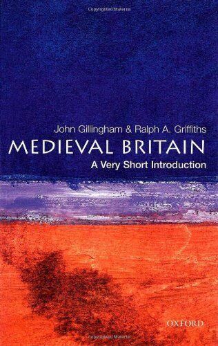 John Gillingham - Medieval Britain: A Very Short Introduction (Very Short Introductions) - Preis vom 09.10.2026 07:28:09 h