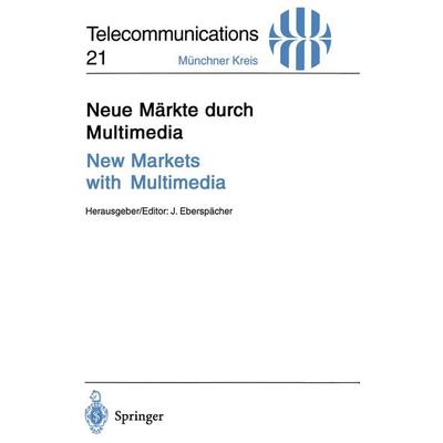Neue Märkte durch Multimedia / New Markets with Multimedia, Taschenbuch von , Springer Berlin, 978-3-540-59302-7