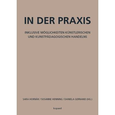 In der Praxis, Taschenbuch von Sara Hornäk,Susanne Henning,Daniela Gernand, Kopaed
