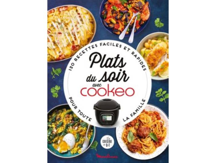 Dessain Et Tolra - Livre De Cuisine Plats Du Soir Avec Cookeo