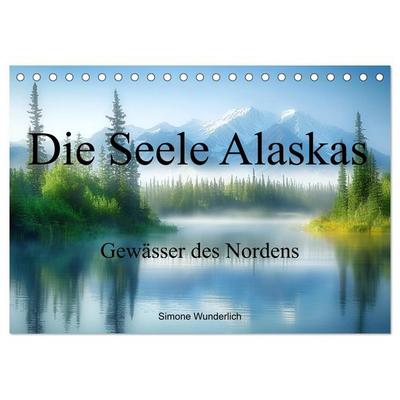 Die Seele Alaskas - Gewässer des Nordens (Tischkalender 2026 DIN A5 quer), CALVENDO Monatskalender