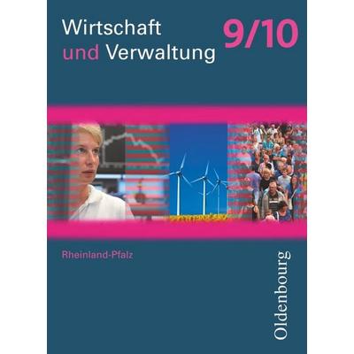 Wirtschaft und Verwaltung - Rheinland-Pfalz - Ausgabe ab 2011 - 9./10. Schuljahr, Taschenbuch von Dieter Mette,Benjamin Apelojg,Heidi Traue,Andrea