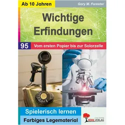 Wichtige Erfindungen / Vom ersten Papier bis zur Solarzelle, Schulbücher von Gary M. Forester