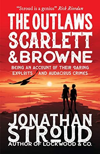 Jonathan Stroud - The Outlaws Scarlett and Browne - Preis vom 15.10.2026 23:06:25 h