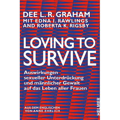Loving to Survive, Taschenbuch von Dee L. R. Graham, Ulrike Helmer Verlag, 978-3-89741-491-4